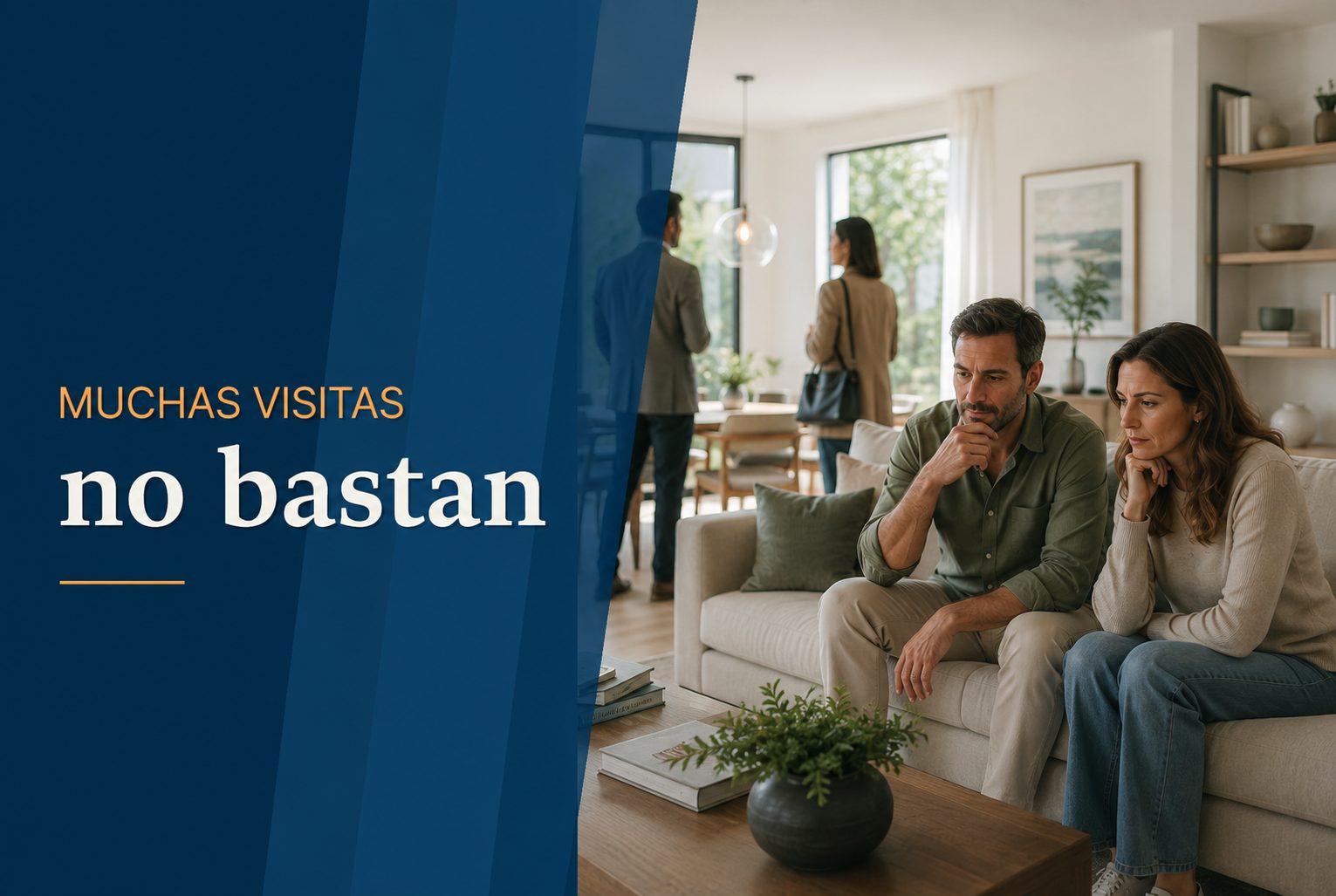 Por qué llenar tu casa de visitas no significa estar más cerca de vender